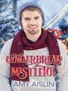 Imagen de portada para Gingerbread Mistletoe
